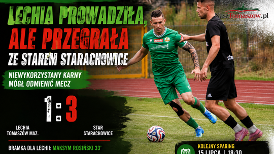 Lechia prowadziła do przerwy, ale przegrała ze Starem Starachowice. Niewykorzystany karny mógł odmienić mecz