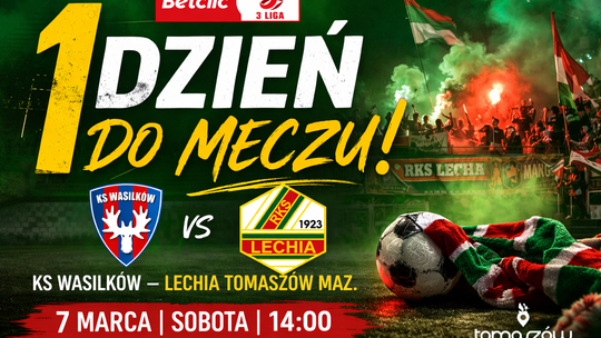 Lechia Tomaszów Mazowiecki jedzie na Podlasie. Pierwszy historyczny mecz w Wasilkowie