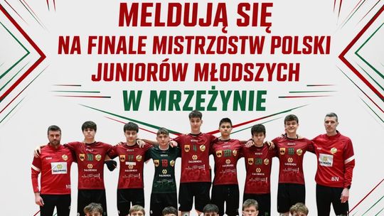 Lechia Tomaszów zagra w finale mistrzostw Polski juniorów młodszych