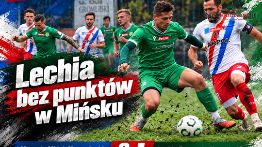 Lechia wraca z Mińska bez punktów. Mazovia skuteczniejsza od tomaszowian