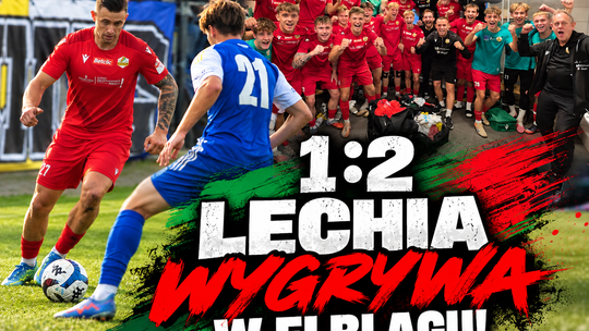 Lechia wyrwała zwycięstwo w Elblągu! Fatalny początek, kapitalna odpowiedź i trzy punkty jadą do Tomaszowa