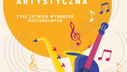 Letnia Scena Artystyczna 2025 – ruszamy z muzycznym latem!