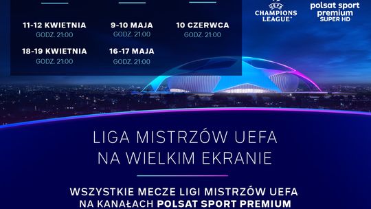 Liga Mistrzów UEFA na ekranach kin Helios