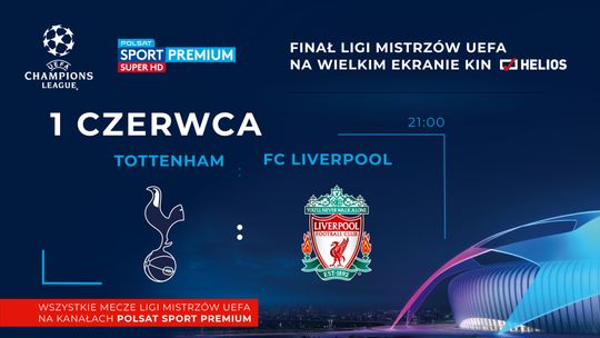 Liga Mistrzów UEFA: Tottenham Hotspur - Liverpool FC na dużym ekranie