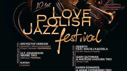 Love Polish Jazz Festival wraca do Tomaszowa. Jubileuszowa edycja we wrześniu