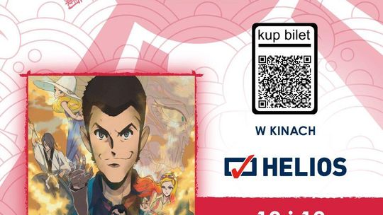 LUPIN THE IIIRD THE MOVIE: Nieśmiertelny rodowód  w Helios ANIME 10 i 12 października