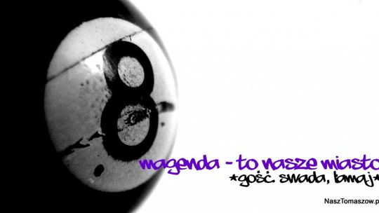 Magenda: To nasze miasto