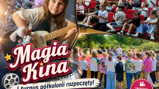 Magia Kina ruszyła! Pierwszy dzień półkolonii pełen ruchu, śmiechu i prawdziwych czarów