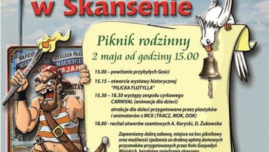 Majówka Historyczna w Skansenie Rzeki Pilicy