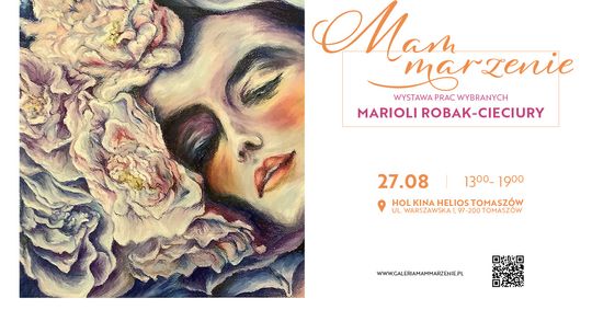„Mam marzenie” – kino Helios zaprasza na wystawę prac Marioli Robak-Cieciury