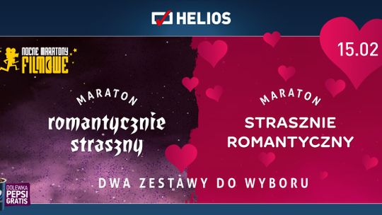 Maraton Walentynkowy w kinach Helios!