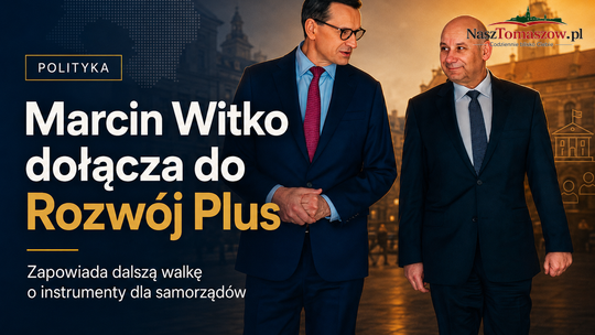Marcin Witko dołącza do Rozwój Plus. Zapowiada dalszą walkę o instrumenty dla samorządów