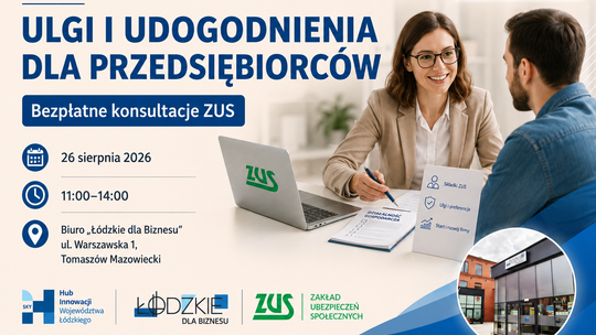 Masz firmę lub planujesz działalność? Eksperci ZUS będą bezpłatnie doradzać w Tomaszowie