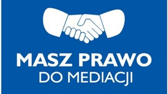 "Masz prawo do mediacji"