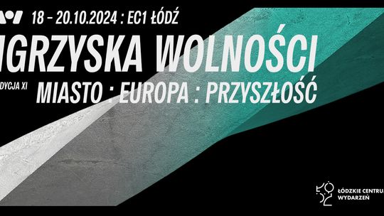 "Miasto, Europa, Przyszłość" na Igrzyskach Wolności – od piątku