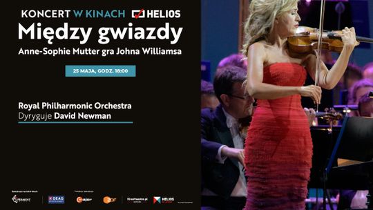 MIĘDZY GWIAZDY. Anne-Sophie Mutter gra Johna Williamsa