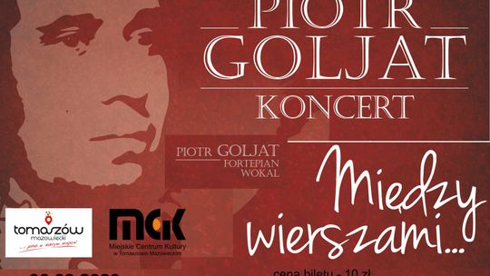 Między wierszami ‒ koncert Piotra Goljata