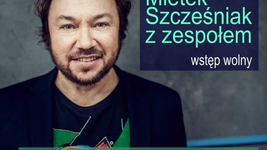 Mietek Szcześniak zaśpiewa w Rzeczycy