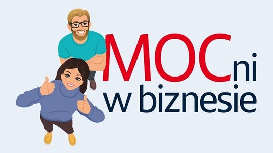 „MOCni w biznesie” – weź udział w darmowym programie i wygraj grant na swoją działalność