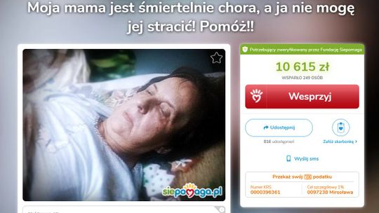 "Moja mama jest śmiertelnie chora, a ja nie mogę jej stracić! Pomóż!"