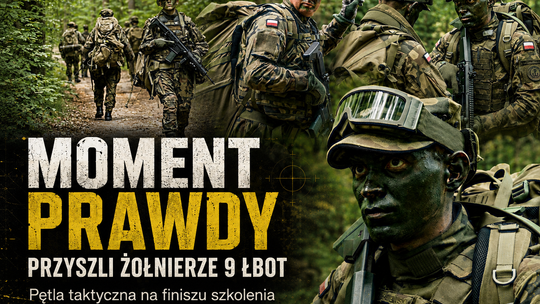 Moment prawdy dla przyszłych żołnierzy 9 ŁBOT. Pętla taktyczna sprawdziła ich odporność i umiejętności