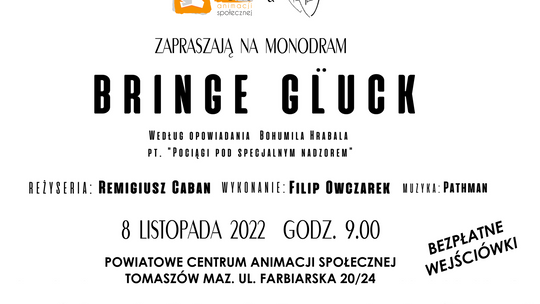 Monodram „Bringe Glück” w PCAS-ie