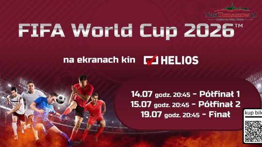 Mundial na wielkim ekranie. Helios pokaże półfinały i finał FIFA World Cup 2026