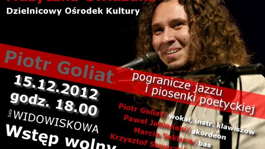Muzyczna Gwiazdka - Koncert Piotra Goljata z zespołem