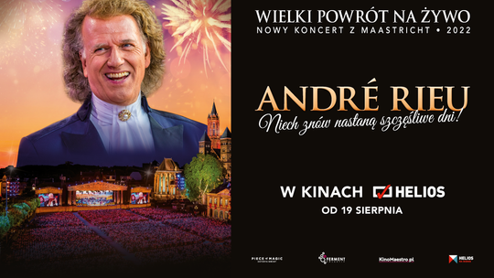 Muzyka André Rieu powraca do kin Helios!