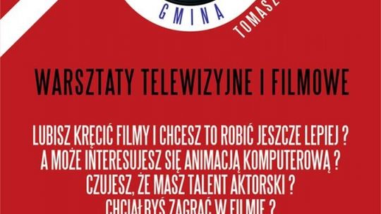 "NAKRĘCONA GMINA" - Warsztaty telewizyjno - filmowe
