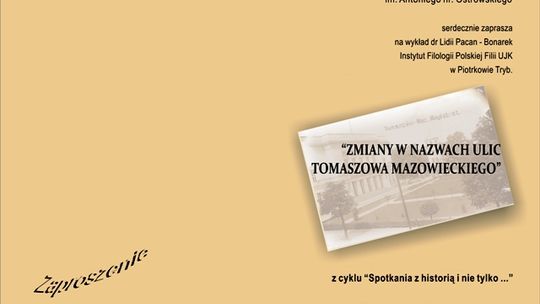 Nazwy tomaszowskich ulic - warto dowiedzieć się więcej