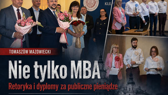Nie tylko MBA. Także retoryka i dyplomy za publiczne pieniądze. Co zyskali mieszkańcy Tomaszowa?
