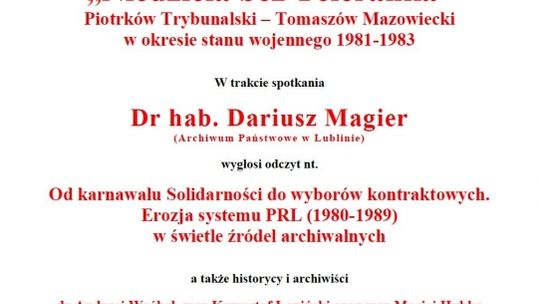 "Niedziela bez Teleranka. Piotrków Trybunalski - Tomaszów Mazowiecki w okresie stanu wojennego 1981-1983