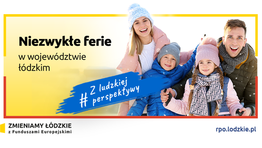NIEZWYKŁE FERIE W TOMASZOWIE I WOJEWÓDZTWIE ŁÓDZKIM