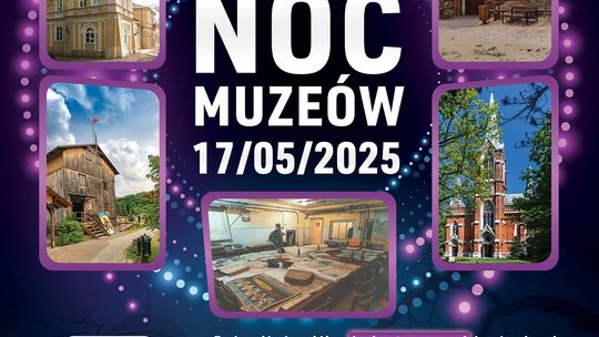Noc Muzeów: sprawdź co się będzie działo w Tomaszowie!