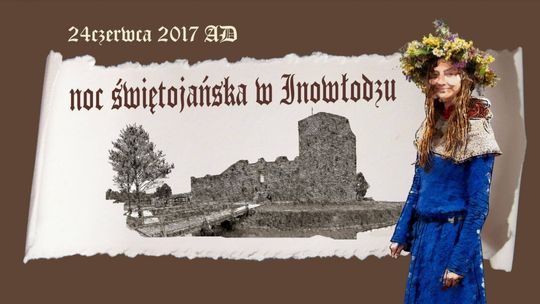Noc Świętojańska – Otwarcie Lata w Inowłodzu 2017