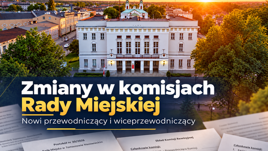 Nowe rozdanie w komisjach Rady Miejskiej Tomaszowa Mazowieckiego. Kto został przewodniczącym, a kto jego zastępcą?