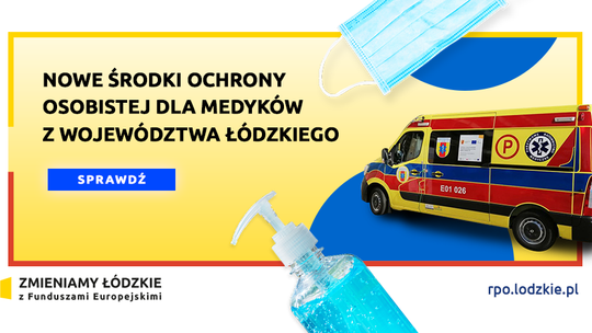 NOWE ŚRODKI OCHRONY OSOBISTEJ DLA ŁÓDZKICH MEDYKÓW