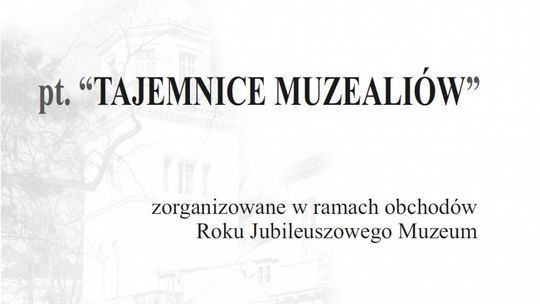 O tajemnicach muzealiów w pałacu Ostrowskich