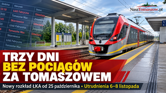 Od dziś nowy rozkład ŁKA. W listopadzie trzy dni bez pociągów na trasie Tomaszów–Brzustów