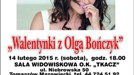 OK TKACZ zaprasza na Walentynkowy wieczór z Olgą Bończyk