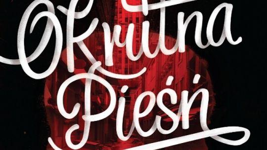 Okrutna pieśń, Victoria Schwab