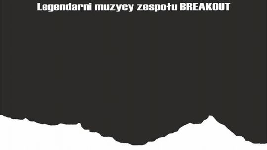 Old Breakout zagrają w Tomaszowie