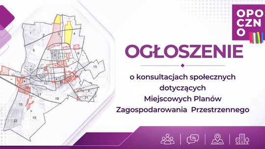 Opoczno otwiera konsultacje planów zagospodarowania. Mieszkańcy mają miesiąc na uwagi