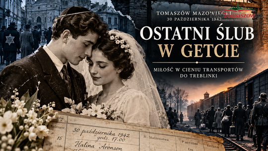 Ostatni ślub w tomaszowskim getcie. Miłość, której nie pozwolono przetrwać. 84 lata temu Halina i Henryk powiedzieli sobie „tak”