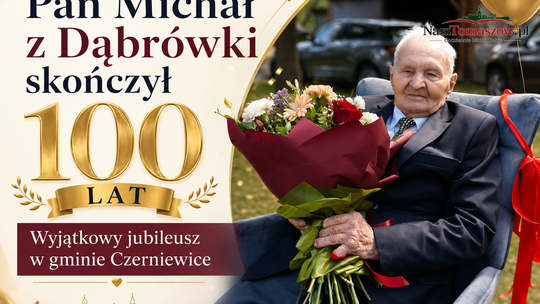 Pan Michał z Dąbrówki skończył 100 lat. Wyjątkowy jubileusz w gminie Czerniewice