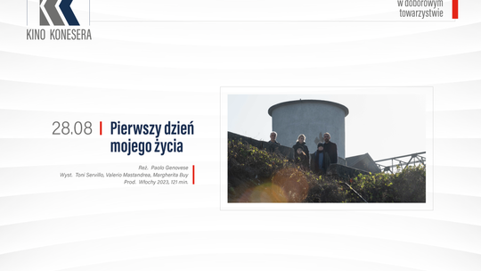 Pierwszy Dzień Mojego Życia dla Koneserów