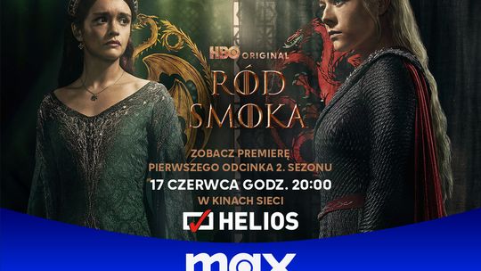 Pierwszy odcinek 2. sezonu serialu HBO Original „Ród smoka” tylko w kinach Helios!
