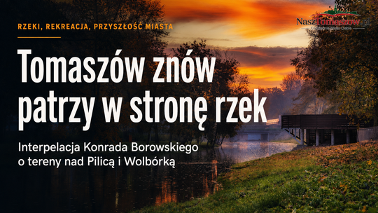 Plica i Wolbórka jako zielony kręgosłup miasta. Stary pomysł wraca w nowej interpelacji