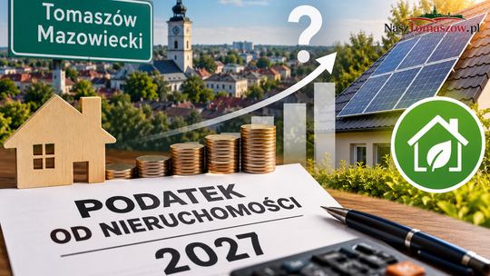 Podatki od nieruchomości na 2027 rok. Tomaszów szykuje nowe stawki i kolejną odsłonę ulgi za fotowoltaikę